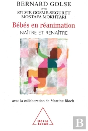 Bebes En Reanimation ; Naitre Et Renaitre