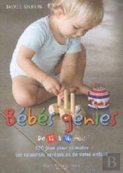 Bébés Génies ; De 12 À 36 Mois)