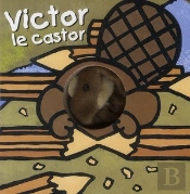 Bebêtes T.27 ; Victor Le Castor