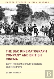 B&C Kinematograph Company And British Cinema