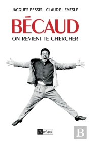 Bécaud : On Vient Te Chercher
