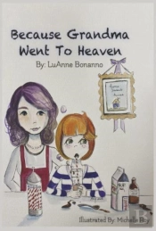 Because Grandma Went To Heaven