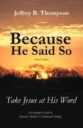 Because He Said So (Second Edition)