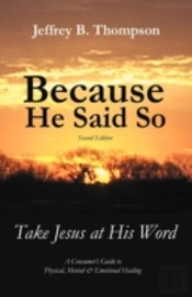Because He Said So (Second Edition)