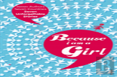 Because I Am A Girl