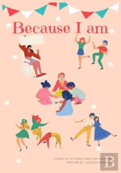 Because I Am