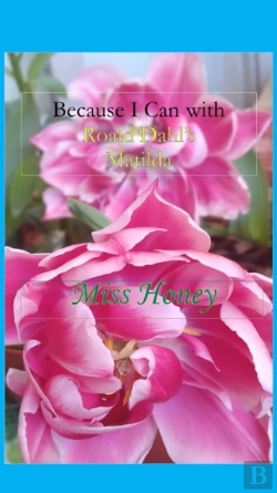 Bertrand.pt - Because I Can With Roald Dahl'S Matilda : Miss Honey
