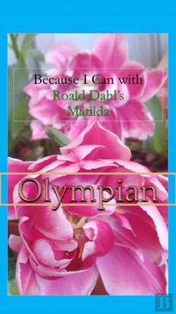 Bertrand.pt - Because I Can With Roald Dahl'S Matilda : Olympian