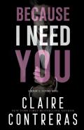 Because I Need You