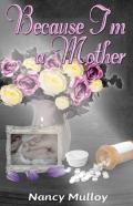 Because I'M A Mother