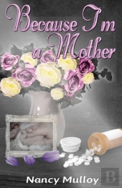 Because I'M A Mother