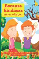 Because Kindness Starts With You