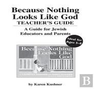 Because Nothing Looks Like God Teacher'S Guide
