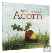 Because Of An Acorn