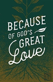Because Of God'S Great Love