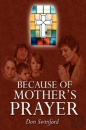 Because Of Mother'S Prayer