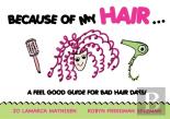 Because Of My Hair...