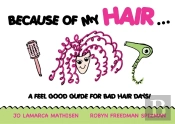 Because Of My Hair...