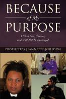 Because Of My Purpose