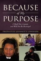 Because Of My Purpose