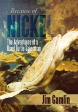 Bertrand.pt - Because Of Nickel: The Adventures Of A Used Turtle Salesman
