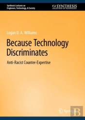 Because Technology Discriminates