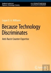 Because Technology Discriminates