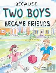 Because Two Boys Became Friends