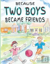 Because Two Boys Became Friends
