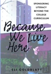 Because We Live Here