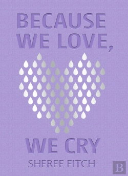 Bertrand.pt - Because We Love, We Cry