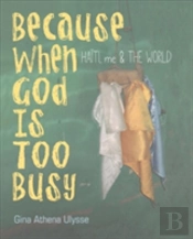 Because When God Is Too Busy