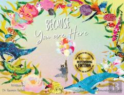 Because You Are Here