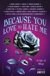 Because You Love To Hate Me