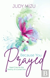 Because You Prayed