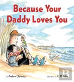 Because Your Daddy Loves You (Board Book)