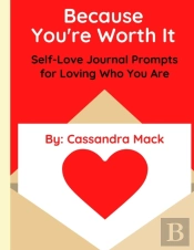 Because You'Re Worth It