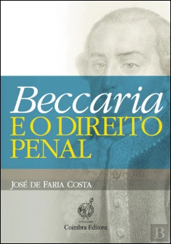 Bertrand.pt - Beccaria e o Direito Penal