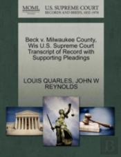 Beck V. Milwaukee County, Wis U.S. Supreme Court Transcript Of Record With Supporting Pleadings