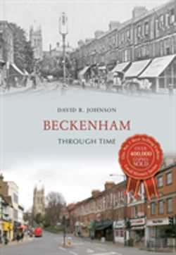Bertrand.pt - Beckenham Through Time