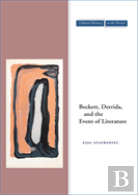 Beckett, Derrida, And The Event Of Literature