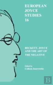 Beckett, Joyce And The Art Of The Negative