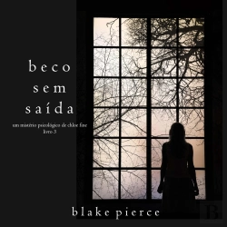 Bertrand.pt - Beco Sem Saída (Um Mistério Psicológico De Chloe Fine—Livro 3)