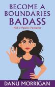 Become A Boundaries Badass