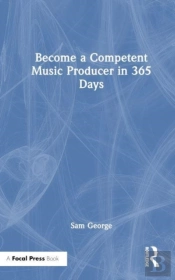Become A Competent Music Producer In 365 Days