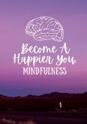 Become A Happier You