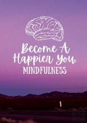 Become A Happier You