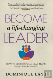 Become A Life-Changing Leader