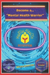 Become A 'Mental Health Warrior'