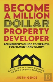 Become A Million Dollar Property Developer
